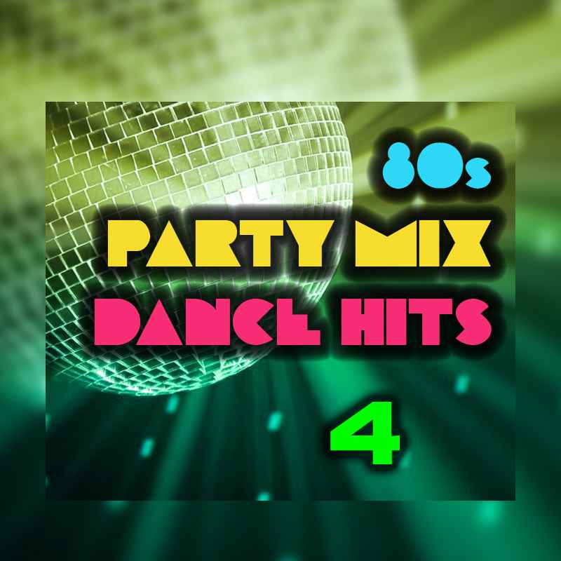 Cover of 80s Dance Hits Party Mix 04