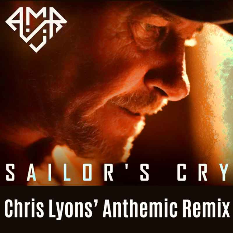 Cover of A.M.R. Sailor's Cry (Chris Lyons' Anthemic Remix)