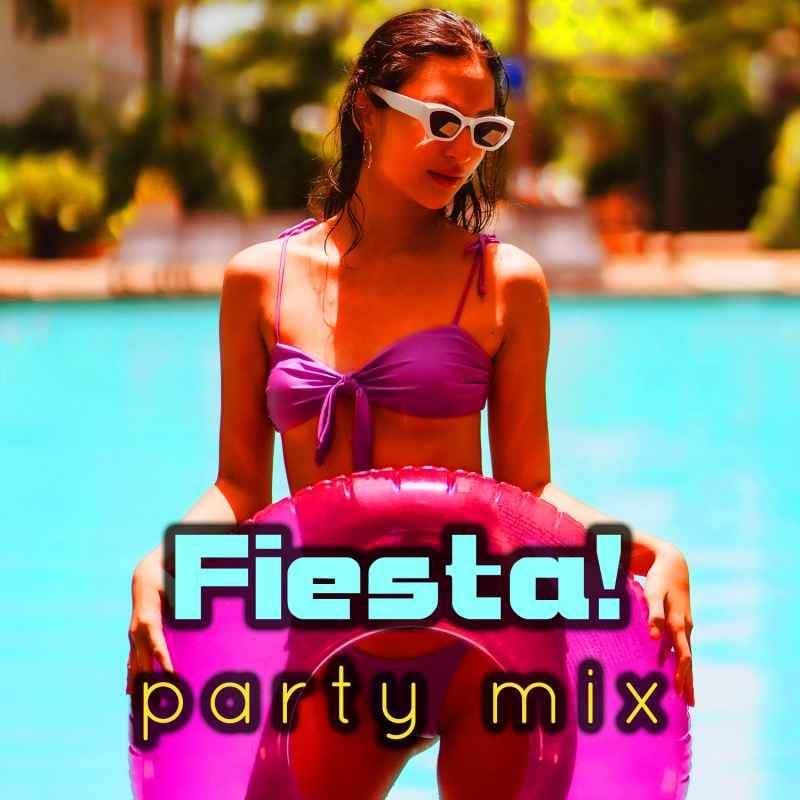 Cover of Fiesta! 2022 Party Mix
